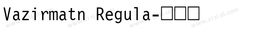 Vazirmatn Regula字体转换